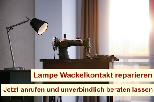 Lampe Wackelkontakt reparieren Berlin