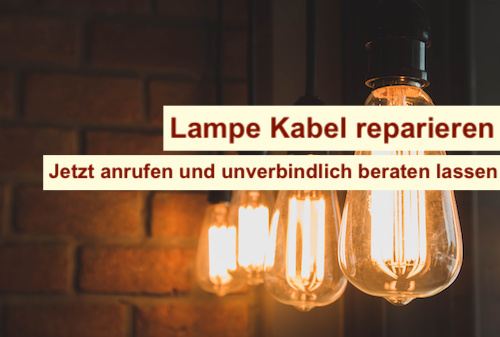 Lampe Kabel reparieren Berlin